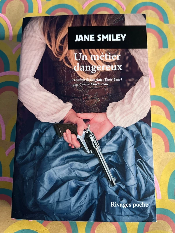 Un métier dangereux de Jane Smiley