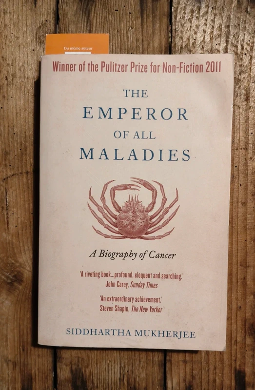 The Emperor of All Maladies - Siddhartha Mukherjee (Pulitzer Prize Winner)