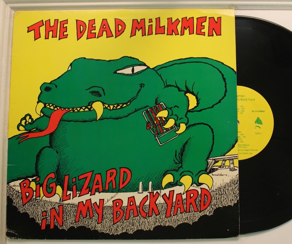 The Dead Milkmen Vinile LP 12" 33 RPM Prima Stampa Big Lizard In My Backyard VG+