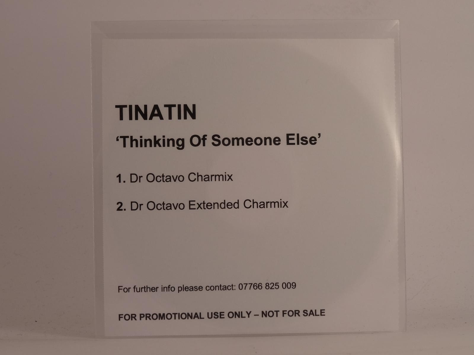 TINATIN THINKING OF SOMEONE ELSE (E82) 2 Track Promo CD Single including White S