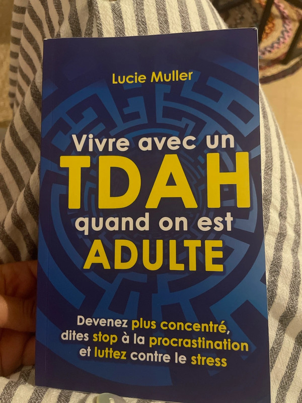 Vivre avec un TDAH quand on est adulte