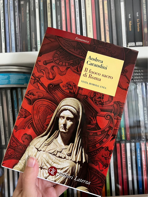 Il fuoco sacro di Roma – Andrea Carandini | Vesta, Romolo, Enea