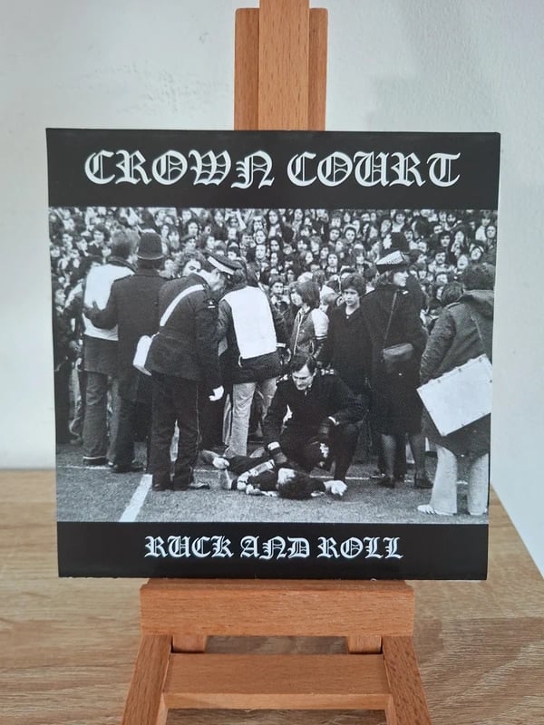 Crown Court - ruck and roll 7"