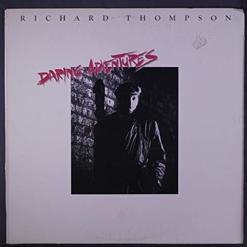 RICHARD THOMPSON - Daring Adventures - Vinyl - **BRAND NEW/STILL SEALED** - RARE