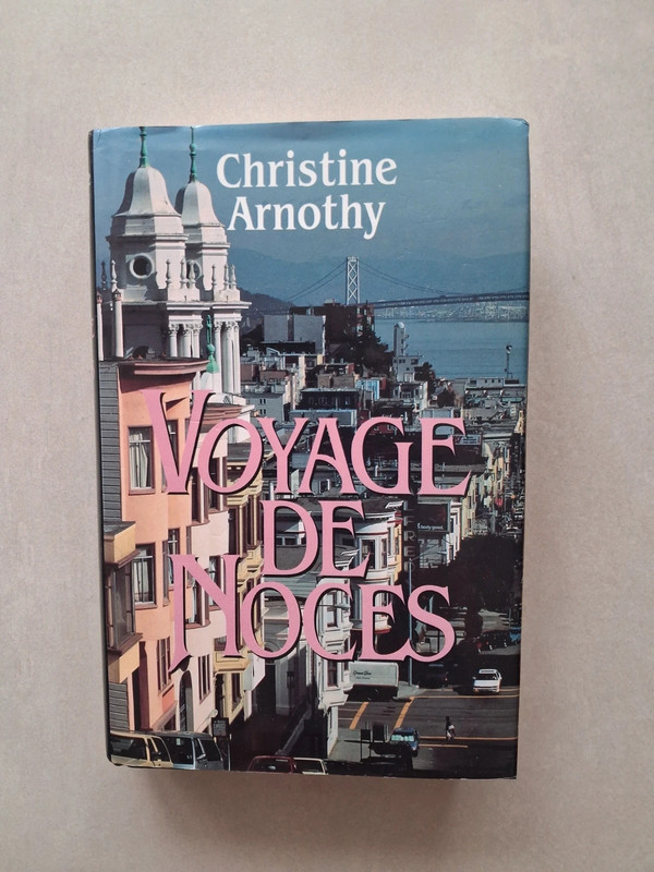 Voyage de Noces de Christine Arnothy
