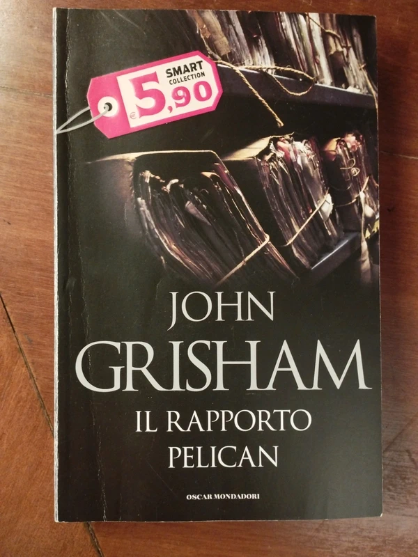 John Grisham Il rapporto Pelican