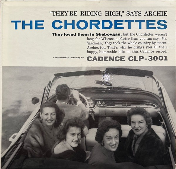 The Chordettes - The Chordettes 1957 LP, Mono Cadence (2), Cadence (2) CLP-3001,