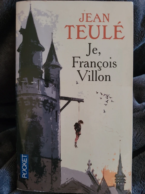 Je,François villon de jean teule