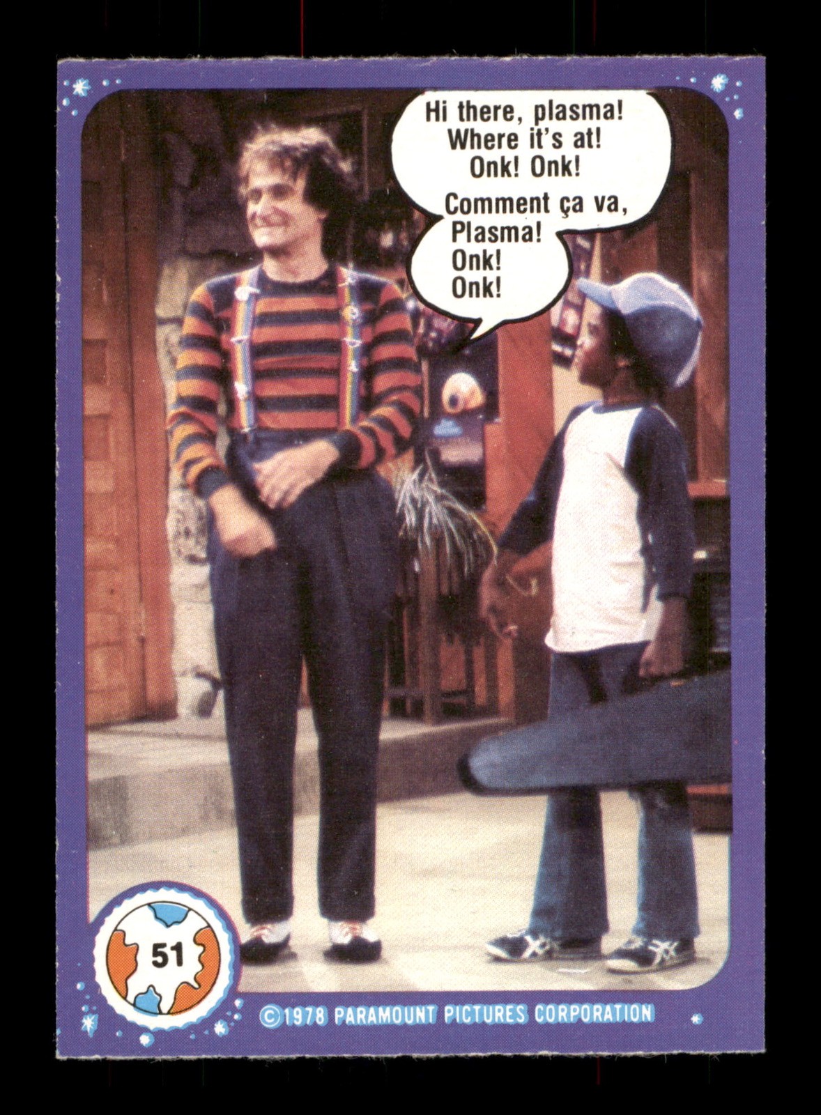 Ciao, Plasma! Dove si trova! Onk! Onk!” 51 Mork & Mindy Topps 1978 TCG