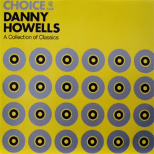 Danny Howells - Choice (A Collection Of Classics) - 4x12", Comp, MP