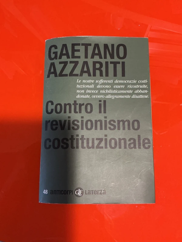 Contro il revisionismo costituzionale - Azzariti