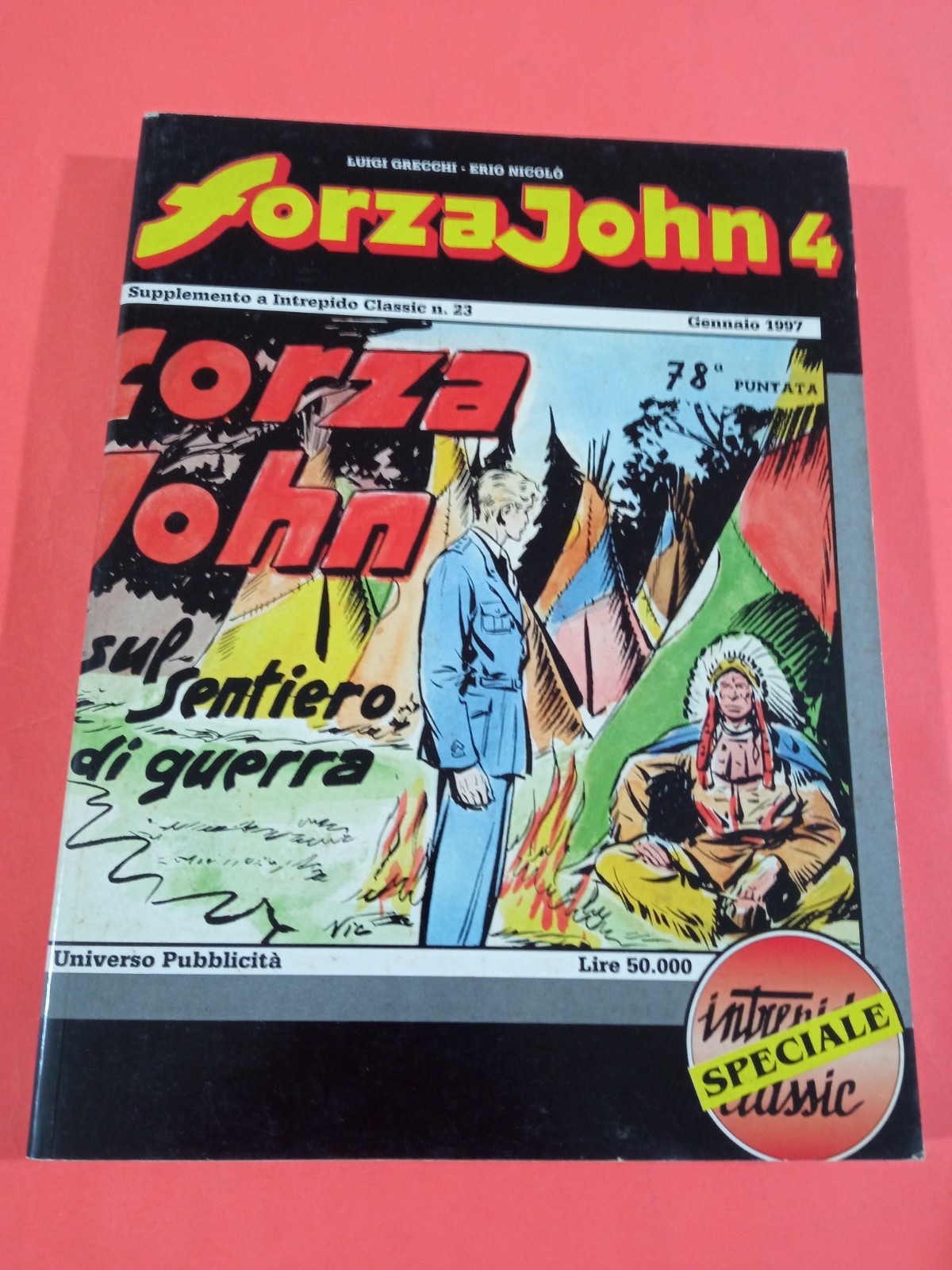 INTREPIDO CLASSIC 23 ED. UNIVERSO-FORZA JOHN 4 SUL SENTIERO DI GUERRA OTTIMO