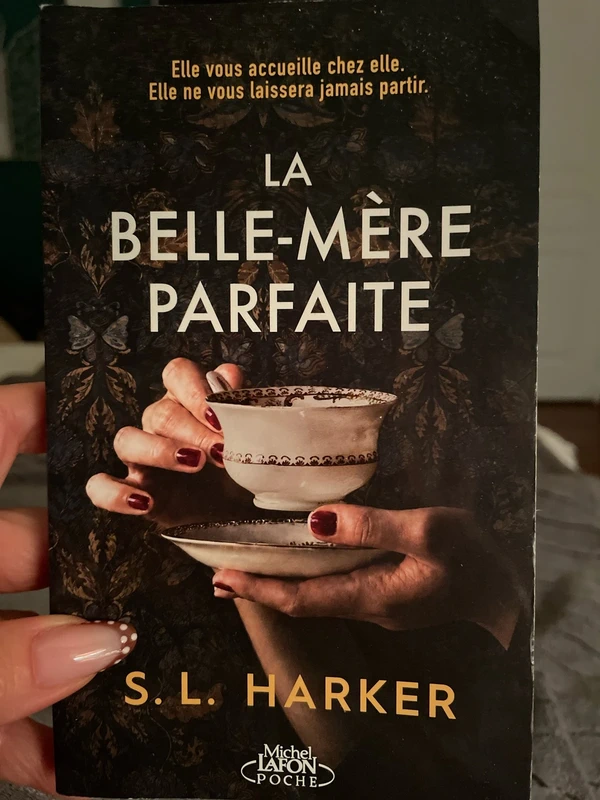 La Belle-mère parfaite - Harker, S. L.