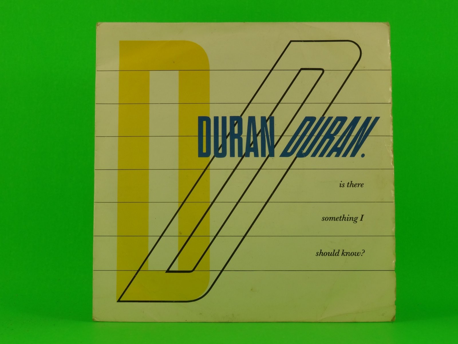 DURAN DURAN IS THERE SOMETHING I SHOULD KNOW? (1) (137) 7" EMI