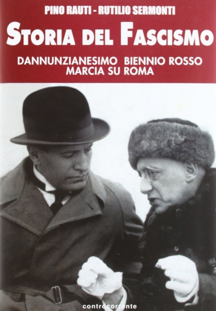 Libri Pino Rauti / Rutilio Sermonti - Storia Del Fascismo. Dannunzianesimo, Bien