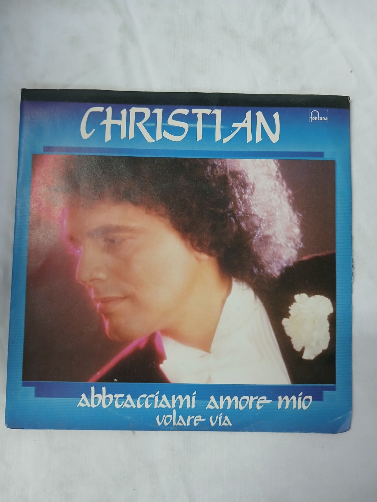 Vinile 45 Giri 7" Christian Abbracciami Amore Mio - Volare via Nuovo Unplayed 
