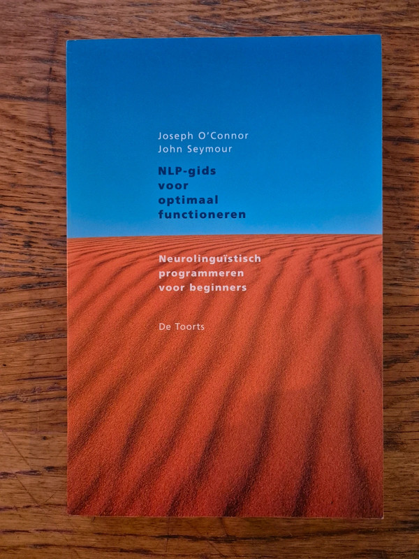 O'Connor & Seymour - De NLP-gids voor optimaal functioneren