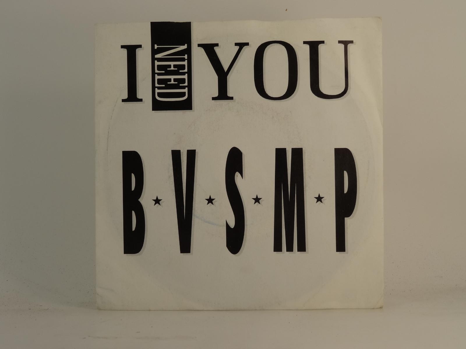 B*V*S*M*P I NEED YOU (1) (78) 2 Track 7" Single plus Picture Sleeve DEBUT