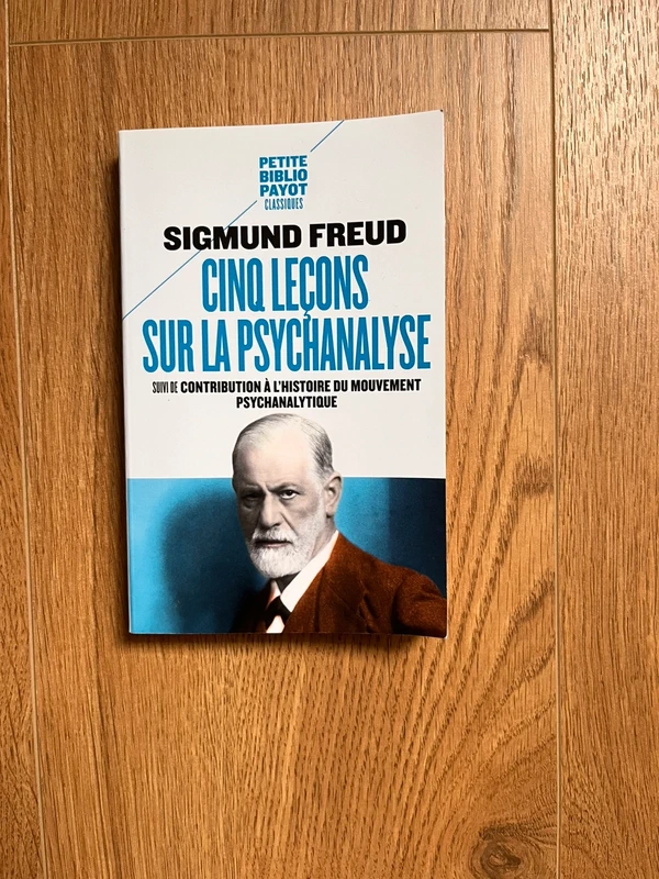 Cinq leçons sur la psychanalyse: Suivi de : Contribution à l'histoire du mouvement psychanalytique