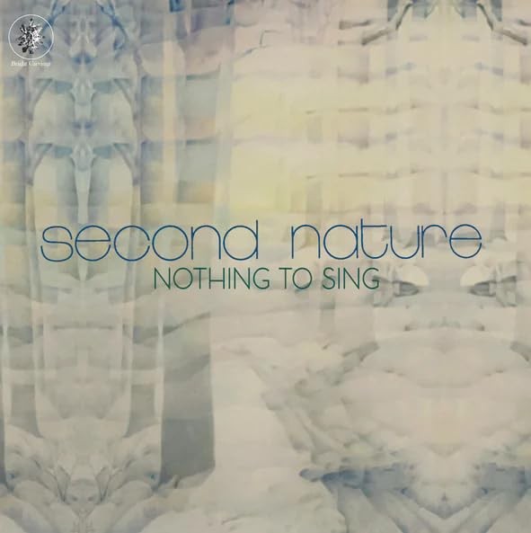 SECOND NATURE - Nothing To Sing - Vinyl Record - P2222z
