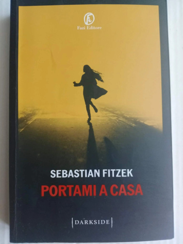 Portami a casa di Sebastian Fitzek