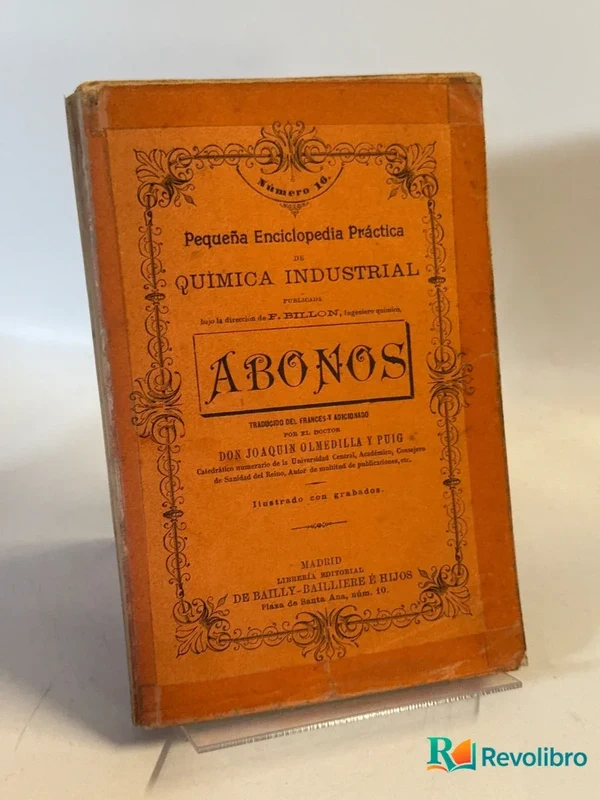 Abonos - Pequeña enciclopedia práctica de química industrial - Joaquín Olmedilla y Puig