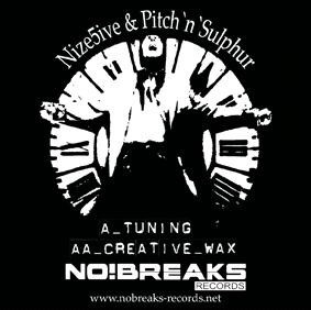Nize5ive & Pitch'n'Sulphur - Tuning / Creative Wax - German 12" Vinyl - 2007 ...
