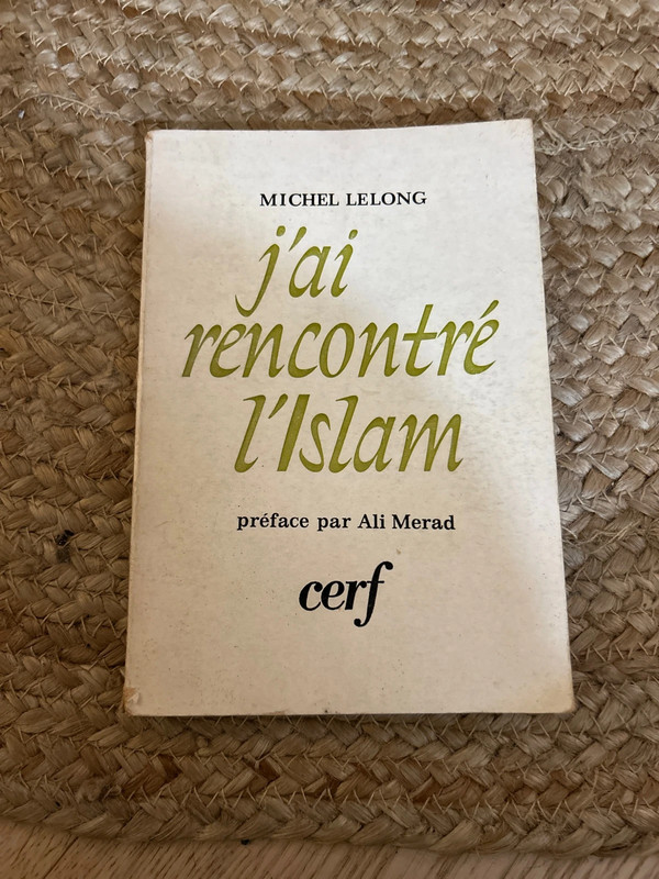 J’ai rencontré l’Islam