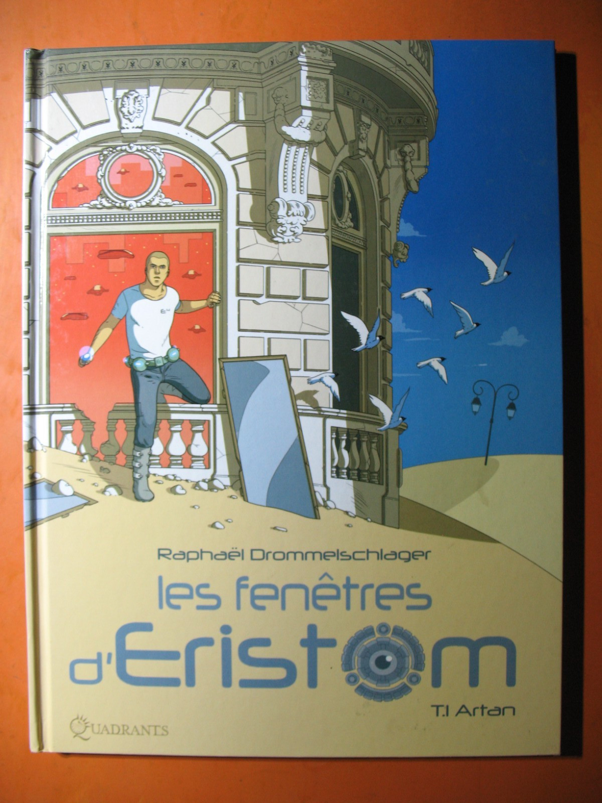 Les fenêtres d' Eristom 1. Artan par Raphaêl Drommelschlager. Quadrants Solaires