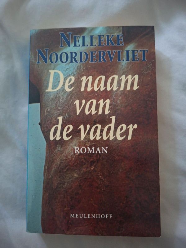 De naam van mijn vader. Nelleke Noordervliet