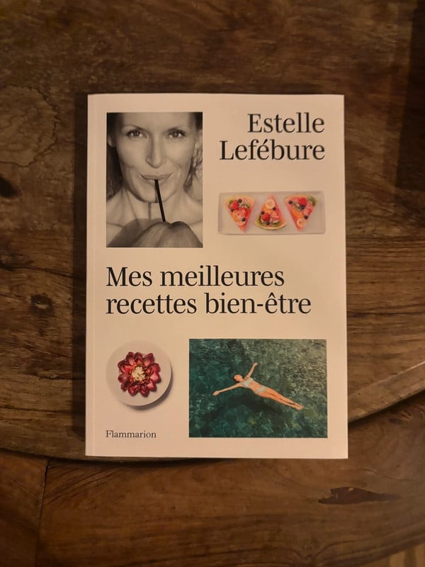 Livre Mes meilleures recettes bien être Estelle Lefébure