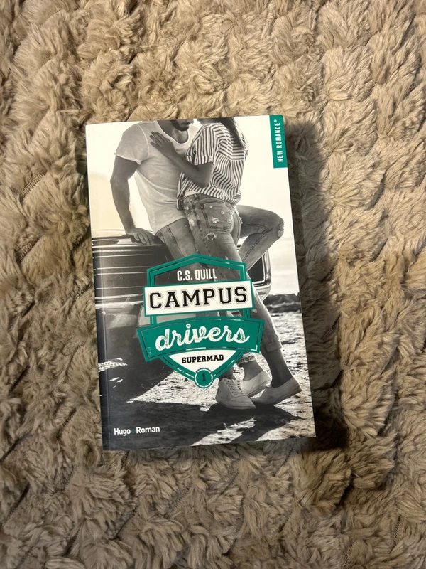 Campus drivers - Tome 01: Supermad - C. S. Quill