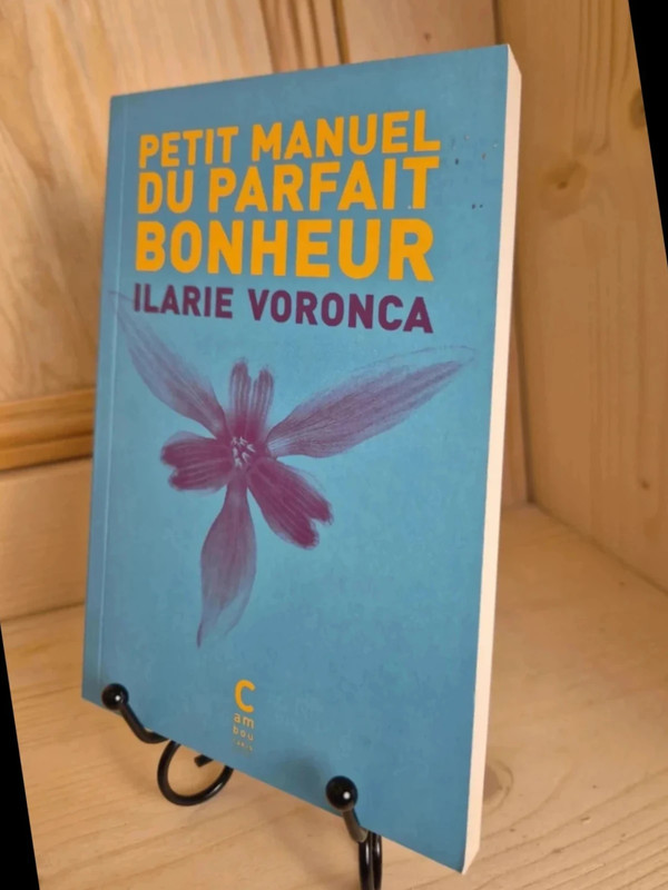 Petit Manuel Du parfait bonheur de Ilarie Voronca